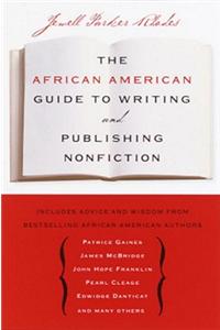 The African American Guide to Writing & Publishing Non Fiction