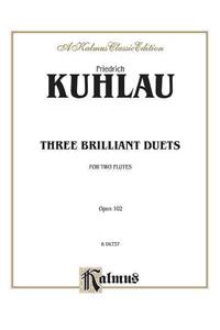 Three Brilliant Duets, Op. 120