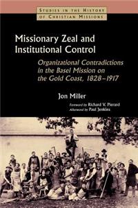 Missionary Zeal and Institutional Control