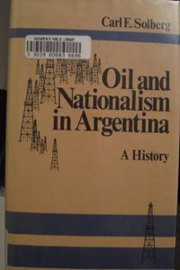 Oil and Nationalism in Argentina