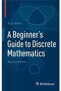 Beginner's Guide to Discrete Mathematics