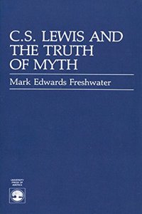 C.S.Lewis and the Truth of Myth