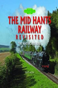 Mid Hants Railway Revisited