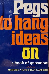Pegs to Hang Ideas on