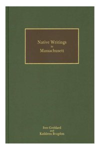 Native Writings in Massachusett (2 Volume Set)
