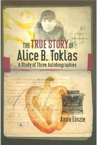 The True Story of Alice B. Toklas