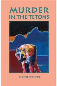Murder in the Tetons