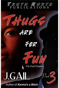 Thugs Are for Fun 3