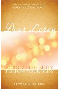 Dear Leroy