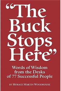The Buck Stops Here