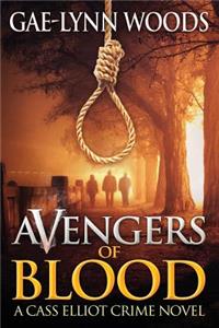 Avengers of Blood: A Cass Elliot Crime Novel