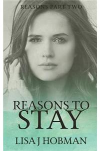 Reasons to Stay