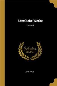 Sämtliche Werke; Volume 1