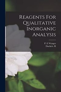 Reagents For Qualitative Inorganic Analysis