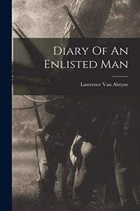 Diary Of An Enlisted Man