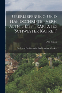 Überlieferung Und Handschriftenverhältnis Des Traktates 