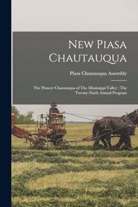 New Piasa Chautauqua