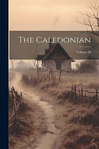 Caledonian; Volume 20