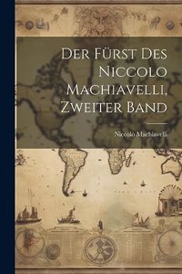 Fürst des Niccolo Machiavelli, Zweiter Band