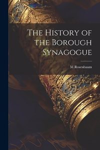 History of the Borough Synagogue