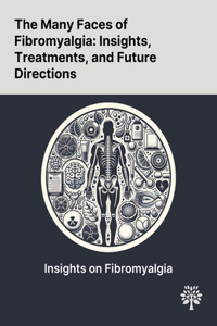 The Many Faces of Fibromyalgia