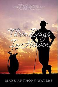 Three Days In Heaven