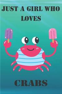 Just A Girl Who Loves Crabs