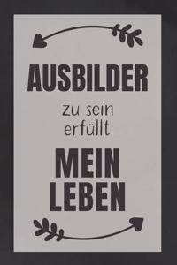 Ausbilder zu sein