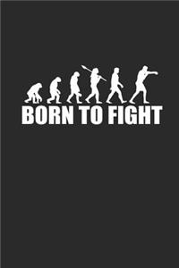 Born to Fight