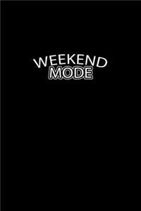 Weekend mode