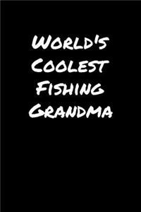World's Coolest Fishing Grandma