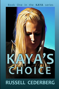 Kaya's Choice
