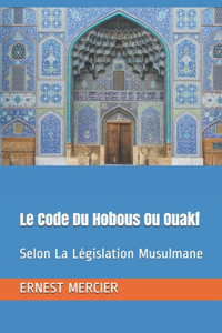 Le Code Du Hobous Ou Ouakf