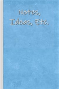 Notes, Ideas, Etc.
