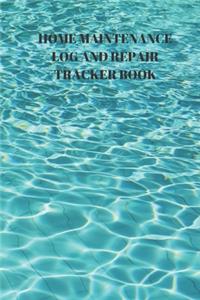 Home Maintenance Log and Repair Tracker Book