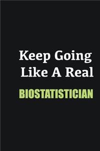 Keep Going Like a Real Biostatistician