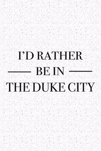 I'd Rather Be in the Duke City