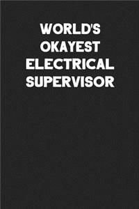 World's Okayest Electrical Supervisor