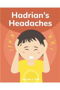 Hadrian's Headaches