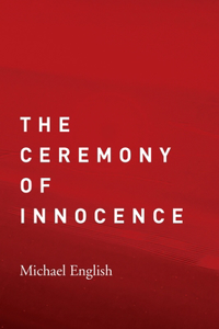 The Ceremony of Innocence