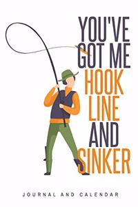 You've Got Me Hook Line and Sinker