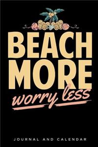 Beach More Worry Less