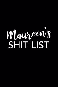 Maureen's Shit List