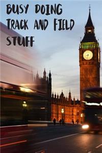 Busy Doing Track And Field Stuff: Big Ben In Downtown City London With Blurred Red Bus Transportation System Commuting in England Long-Exposure Road Blank Lined Notebook Journal Gift