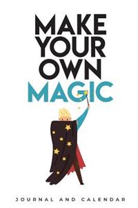 Make Your Own Magic