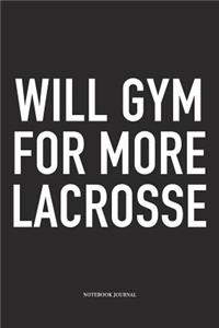 Will Gym For More Lacrosse