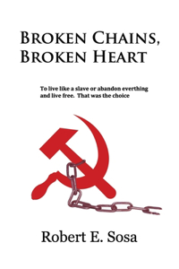 Broken Chains, Broken Heart