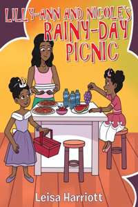 Lilly-Ann and Nicole's Rainy-Day Picnic