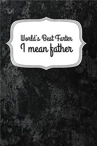 World's Best Farter I Mean Father