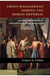 Crisis Management During the Roman Republic